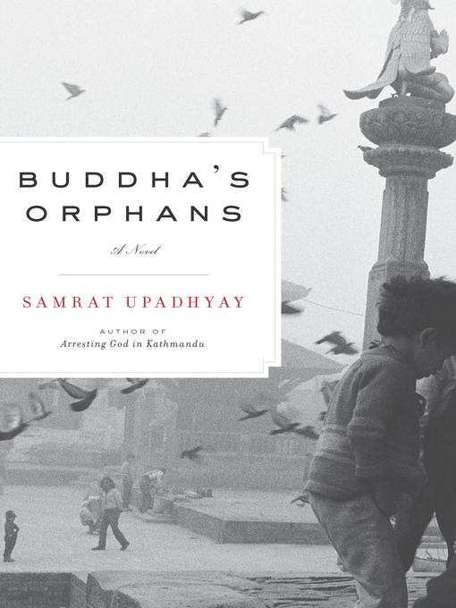 Title details for Buddha's Orphans by Samrat Upadhyay - Available